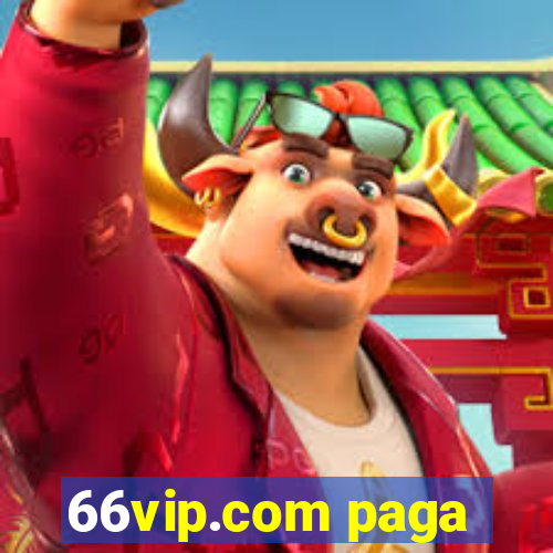 66vip.com paga